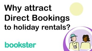 Why attract direct bookings to holiday rentals - Reasons why property managers attract direct bookings to holiday rental homes and cottages.