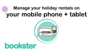 Manage your holiday rentals on your mobile phone + tablet - Text "Manage your holiday rentals on
your mobile phone + tablet" and a Bookster logo. Manage your holiday rentals on your mobile phone + tablet - Text "Manage your holiday rentals on
your mobile phone + tablet" and a Bookster logo.