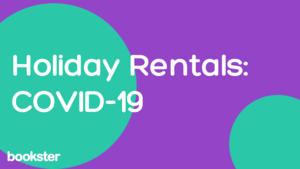 Holiday Rentals: COVID-19