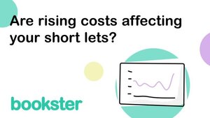 Are rising costs afffecting your short lets?