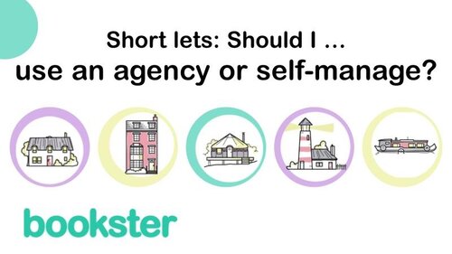 Short lets: Should I use an Agency or Self-Manage? - Short lets: Should I use an Agency or Self-Manage? with icons of property types, and a Bookster logo.