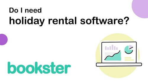 Do I need holiday rental software? - Graphic with text asking 'Do I need holiday rental software?' with an icon of two graphs, and a Bookster logo.