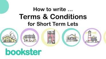 How to write Terms & Conditions for Short Term Lets? - How to write Terms & Conditions for Short Term Lets? with icons of a lodge, flat, glamping pod, castle, and holiday cottage, with the Bookster logo.