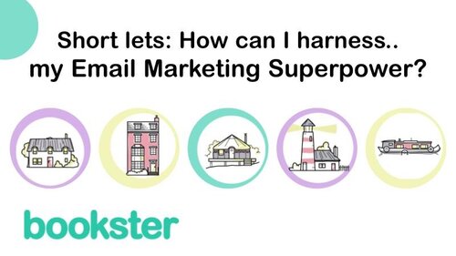 How can I harness my email marketing superpower? - Text: How can I harness my email marketing superpower? with icons of different properties and a Bookster logo.