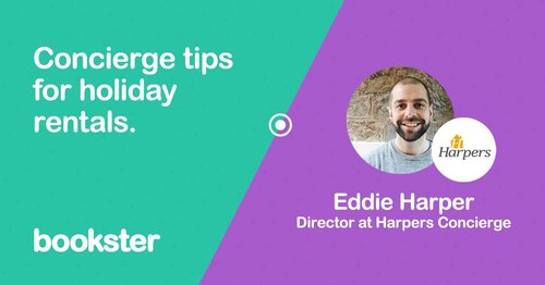 Concierge advice for holiday rentals - An introduction from Eddie Harper of Harpers Concierge, providing advice for holiday rentals
