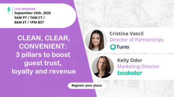 Webinar: Clean, Clear, Convenient: 3 Pillars to Boost Guest Trust, Loyalty & Revenue - Text reads "Clean, Clear, Convenient: 3 Pillars to Boost Guest Trust, Loyalty & Revenue", with speakers Cristina Vascil of Turno and Kelly Odor of Bookster.