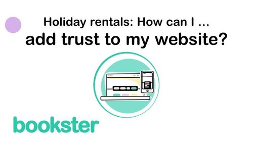 Holiday rental website: How can I add trust to my website? - Holiday rental website: How can I add trust to my website? with an icon of a website and a Bookster logo.