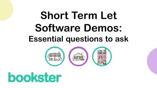 Short Term Let Software Demos: Essential questions to ask - Bookster logo and 3 property icons with 'Short Term Let Software Demos: Essential questions to ask' Short Term Let Software Demos: Essential questions to ask - Bookster logo and 3 property icons with 'Short Term Let Software Demos: Essential questions to ask'