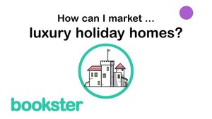 How to market luxury holiday homes?