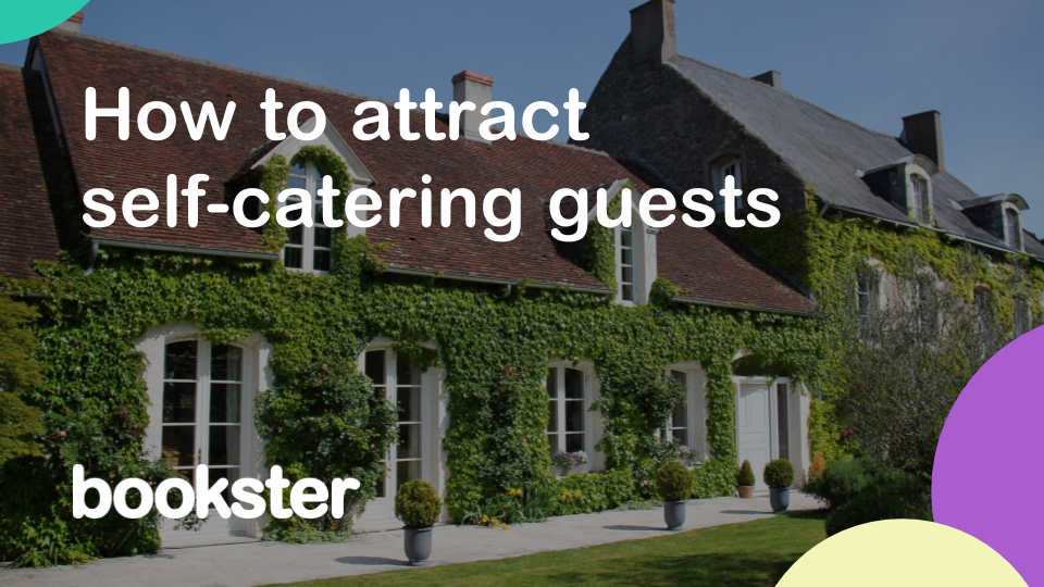 How to attract self-catering guests to your holiday rental business - A guide to attracting self catering guests to holiday lets. How to attract self-catering guests to your holiday rental business - A guide to attracting self catering guests to holiday lets.