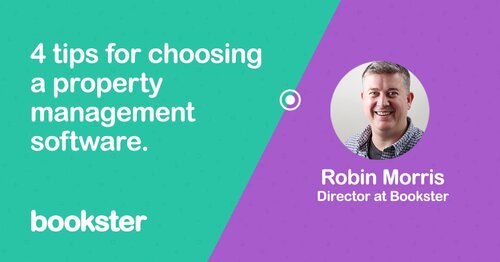 Advice on choosing a vacation rentals system - 4 tips from Robin Morris, director of Bookster on choosing a vacation rentals property management system