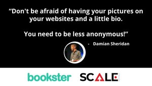 Quote from Damian Sheridan on About us pages - “Don't be afraid of having your pictures on your websites and a little bio.

You need to be less anonymous!”