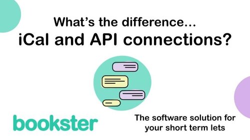 What's the difference between iCal and API connections? - What's the difference between iCal and API connections? with Bookster logo and icon of a conversation.