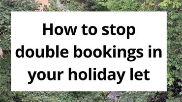 How to stop double bookings in your holiday let - Photo of nature in the background. Text in black on a white rectangle saying ''How to stop double bookings in your holiday let''. Bookster logo at the bottom.