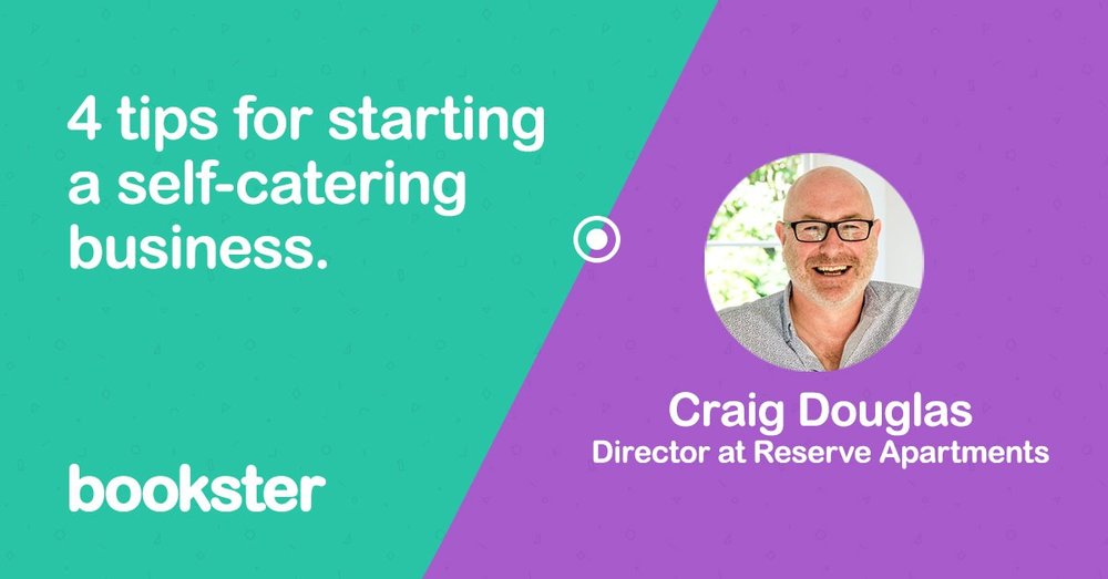 4 tips for managing a self-catering business - An introduction with 4 tips for managing a self-catering business by Craig Douglas Director of Reserve Apartments 4 tips for managing a self-catering business - An introduction with 4 tips for managing a self-catering business by Craig Douglas Director of Reserve Apartments