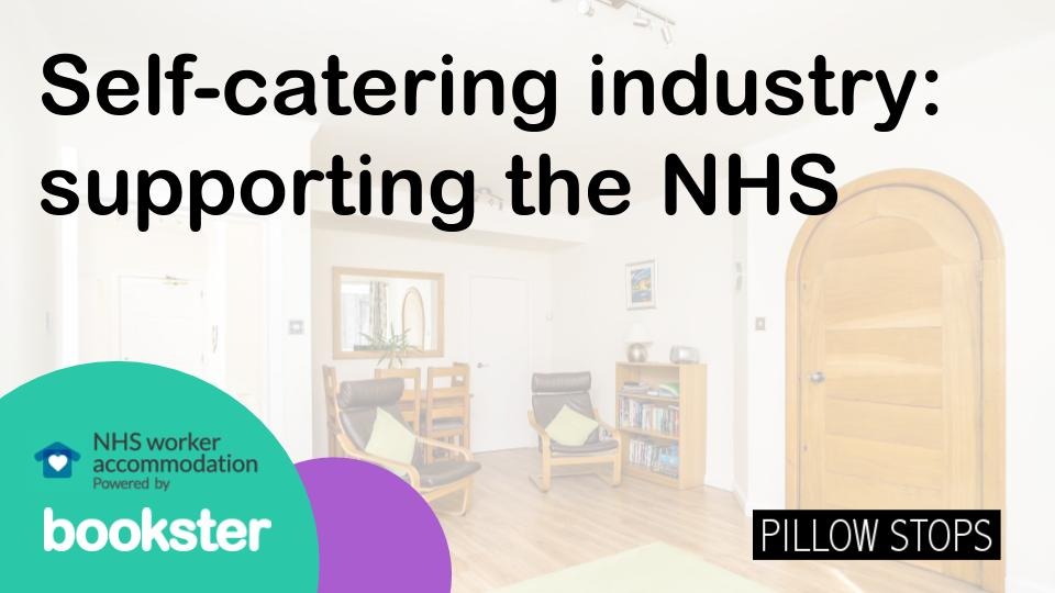 Self Catering industry supports the NHS - Self catering property provided to NHS workers through the NHS Accommodation website, powered by Bookster property management system.