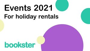 Self Catering and Holiday Rental Events 2021 - Bookster will be attending Self Catering and Holiday Rental Events in 2021.