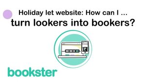 Holiday let website: How can I turn lookers into bookers in 2026?