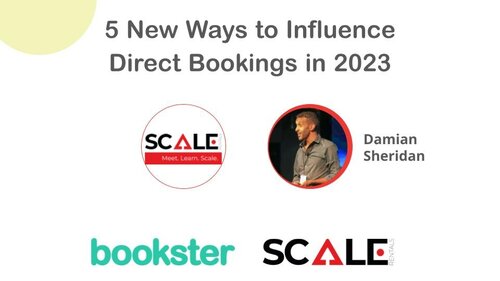 5 ways to influence direct bookings in 2023 - Damian Sheridan of Scale Rentals covers 5 ways to influence direct bookings in 2023 at the Scale Rentals and Bookster event collaboration