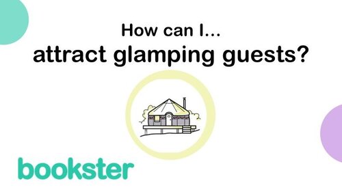 How can I attract guests to my glamping business? - How can I attract glamping guests, with an image of a yurt and a Bookster logo How can I attract guests to my glamping business? - How can I attract glamping guests, with an image of a yurt and a Bookster logo
