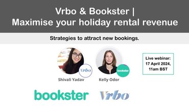 Maximise your holiday rental revenue - Text: Maximise your holiday rental revenue with a Bookster logo and Vrbo logo. 
Text : 17 April 2024, 11am.