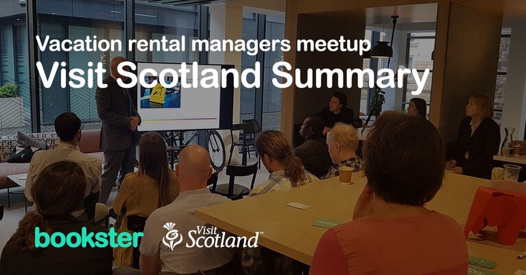 VisitScotland 2019 - Summary of the Bookster Vacation Rental Meet-up of May 2019 with VisitScotland