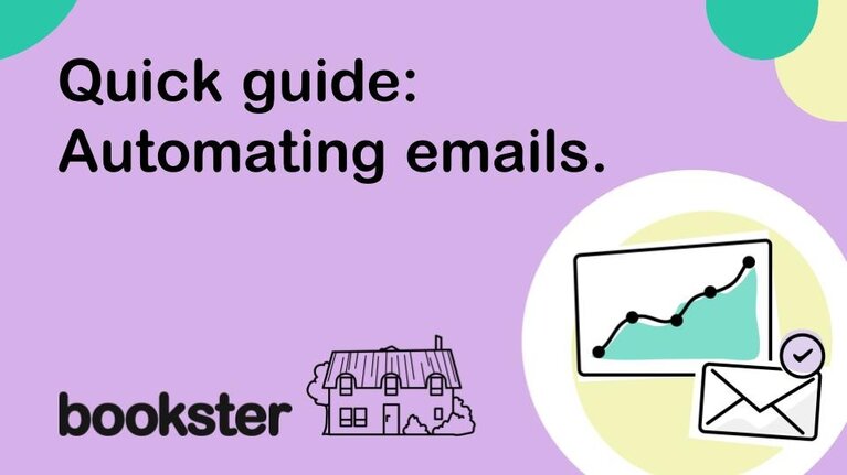 Quick guide: Automating Emails - Automating emails for holiday home owners and vacation rental managers.