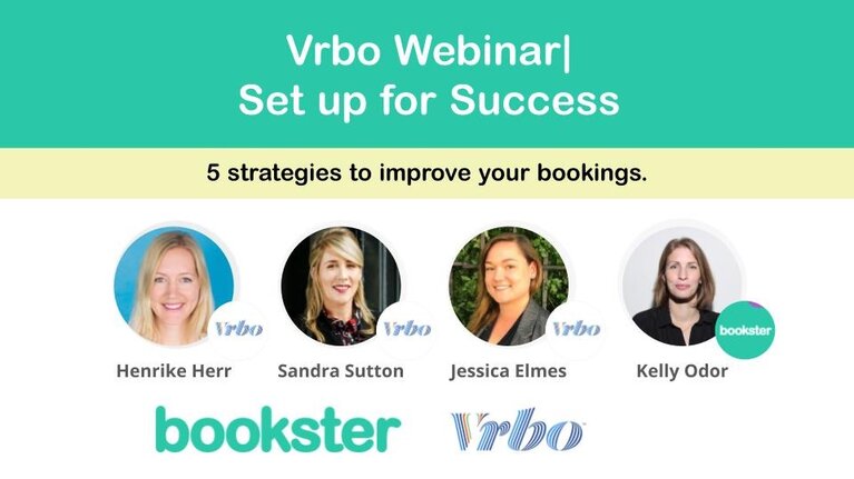 Vrbo webinar| Set up for Success - Bookster and Vrbo webinar with Henrike Herr, Sandra Sutton, Jessica Elmes and Kelly Odor.